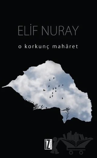 O Korkunç Maharet – Elif Nuray – İz Yayıncılık kitap kapağı
