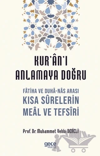 Kur'an'ı Anlamaya Doğru – Muhammet Vehbi Dereli – Gece Kitaplığı kitap kapağı