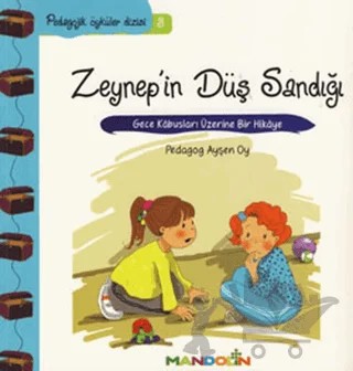 Pedagojik Öyküler: 3 - Zeynep’in Düş Sandığı – Ayşen Oy – Mandolin Yayınları kitap kapağı