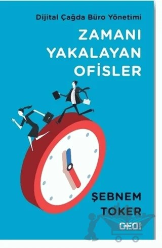Zamanı Yakalayan Ofisler – Şebnem Toker – CEO Plus kitap kapağı