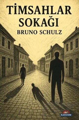 Timsahlar Sokağı – Bruno Schulz – Klasikhane kitap kapağı
