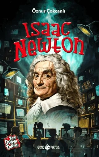 Isaac Newton – Öznur Çokcanlı – Genç Hayat kitap kapağı