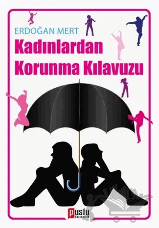 Kadınlardan Korunma Kılavuzu – Erdoğan Mert – Puslu Yayıncılık kitap kapağı