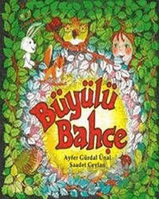 Büyülü Bahçe – Ayfer Gürdal Ünal, Saadet Ceylan – Tudem Yayınları kitap kapağı