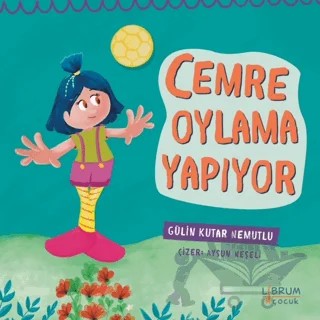 Cemre Oylama Yapıyor – Gülin Kutar Nemutlu – Librum Kitap kitap kapağı