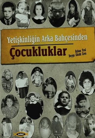 Yetişkinliğin Arka Bahçesinden Çocukluklar – Kolektif – Sobil Yayıncılık kitap kapağı