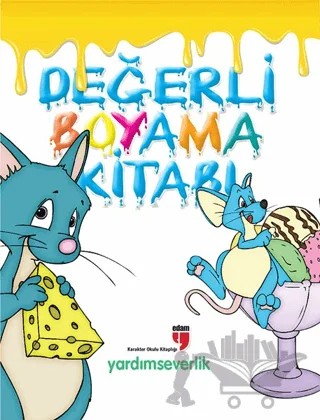 Değerli Boyama Kitabı - Yardımseverlik – Neriman Karatekin – EDAM kitap kapağı