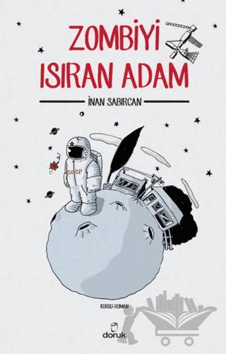 Zombiyi Isıran Adam – İnan Sabırcan – Doruk Yayınları kitap kapağı
