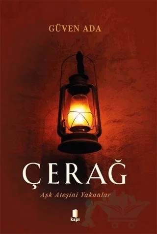 Çerağ – Güven Ada – Kapı Yayınları kitap kapağı