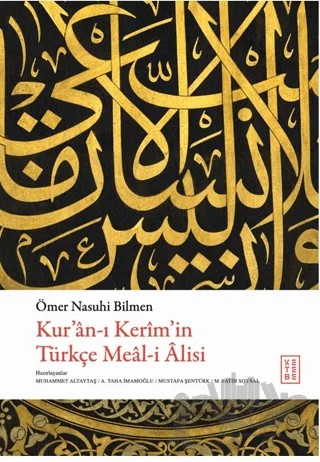 Kur’an-ı Kerim’in Türkçe Meal-i Alisi – Ömer Nasuhi Bilmen – Ketebe Yayınları kitap kapağı