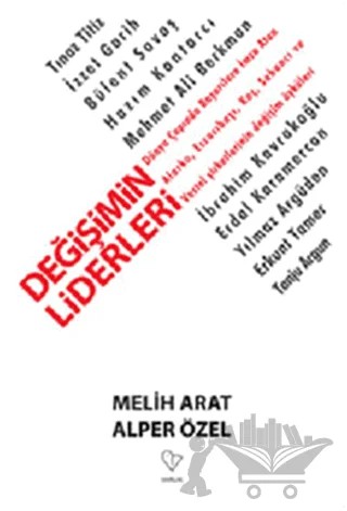 Değişimin Liderleri – Alper Özel, Melih Arat – Varlık Yayınları kitap kapağı