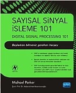 SAYISAL SİNYAL İŞLEME 101 / Digital Signal Processing 101 – Michael Parker – Nobel Akademik Yayıncılık kitap kapağı