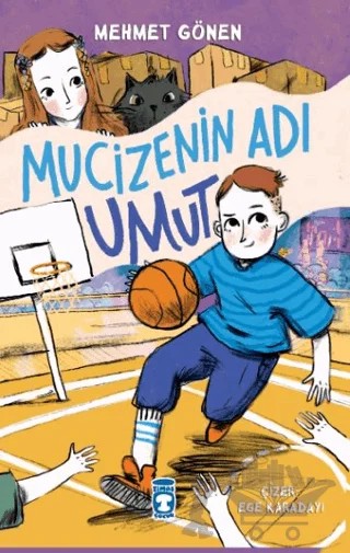 Mucizenin Adı Umut – Mehmet Gönen – Timaş Çocuk kitap kapağı