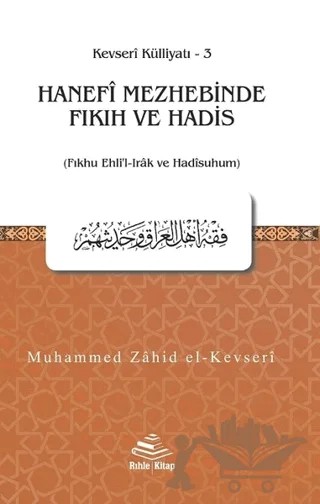 Hanefi Mezhebinde Fıkıh ve Hadis – Muhammed Zahid el-Kevseri – Rıhle Kitap kitap kapağı
