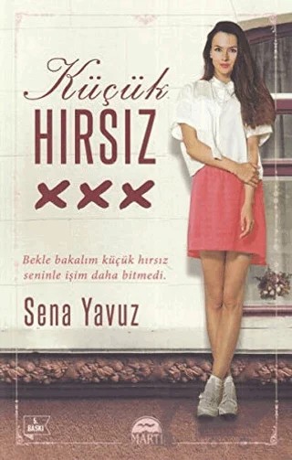 Küçük Hırsız – Sena Yavuz – Martı Yayınları kitap kapağı
