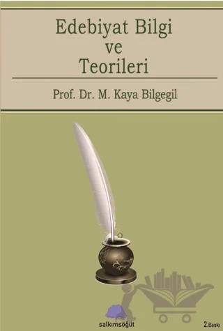 Edebiyat Bilgi Ve Teorileri – M. Kaya Bilgegil – Salkımsöğüt Yayınları kitap kapağı