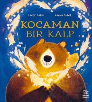 Kocaman Bir Kalp – Louise Greig – İthaki Çocuk Yayınları kitap kapağı