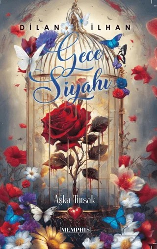 Gece Siyahı - Aşka Tutsak – Dilan İlhan – Memphis Yayınları kitap kapağı