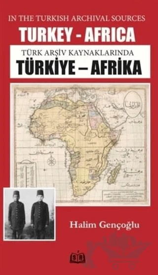 Türk Arşiv Kaynaklarında Türkiye - Africa – Halim Gençoğlu – SR Yayınevi kitap kapağı
