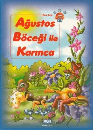 Ağustos Böceği ile Karınca – Kolektif – Polat Kitapçılık kitap kapağı