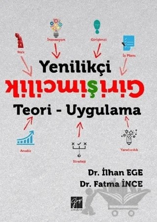Yenilikçi Girişimcilik – Fatma İnce, İlhan Ege – Gazi Kitabevi kitap kapağı