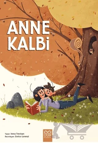 Anne Kalbi – Irena Trevison – 1001 Çiçek Kitaplar kitap kapağı