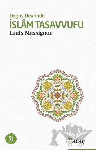 Doğuş Devrinde İslam Tasavvufu – Louis Massignon – Ataç Yayınları kitap kapağı