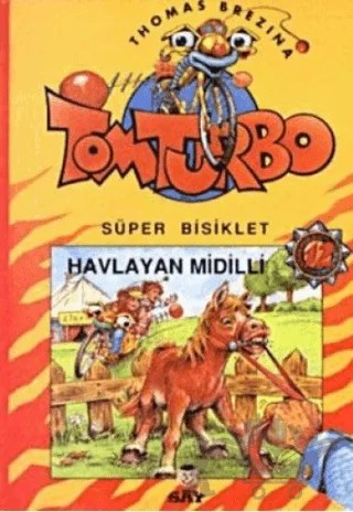 Havlayan Midilli Tom Turbo Süper Bisiklet 12 – Thomas Brezina – Say Çocuk kitap kapağı