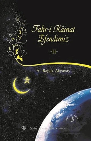 Fahri Kainat Efendimiz 2 – A. Ragıp Akyavaş – Türkiye Diyanet Vakfı Yayınları kitap kapağı