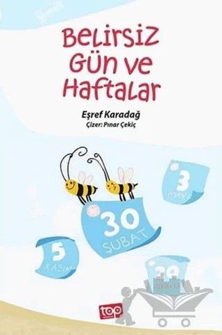 Belirsiz Gün ve Haftalar – Eşref Karadağ – Top Yayıncılık kitap kapağı