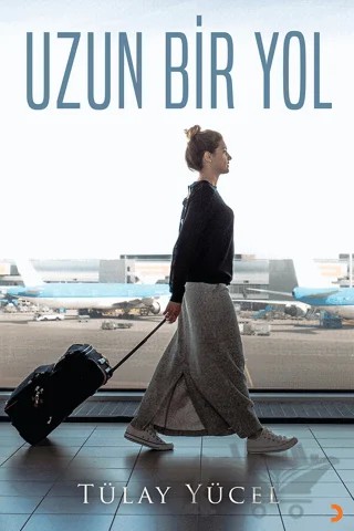 Uzun Bir Yol – Tülay Yücel – Cinius Yayınları kitap kapağı