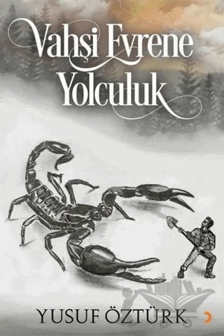 Vahşi Evrene Yolculuk – Yusuf Öztürk – Cinius Yayınları kitap kapağı