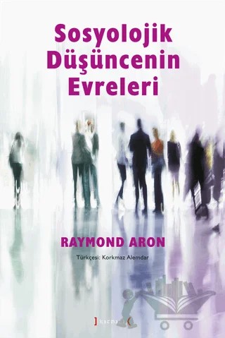 Sosyolojik Düşüncenin Evreleri – Raymond Aron – Kırmızı Yayınları kitap kapağı