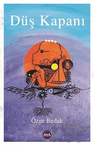 Düş Kapanı – Özge Budak – Aya Kitap kitap kapağı