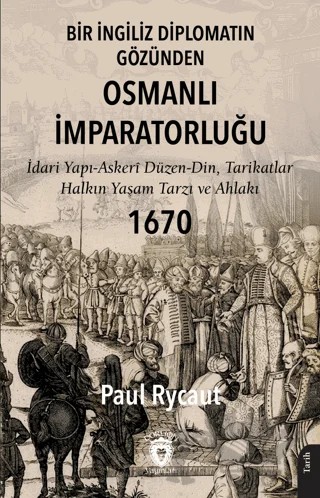 Bir İngiliz Diplomatın Gözünden Osmanlı İmparatorluğu – Dorlion Yayınları kitap kapağı