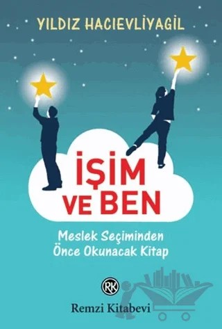 İşim ve Ben – Yıldız Hacıevliyagil – Remzi Kitabevi kitap kapağı