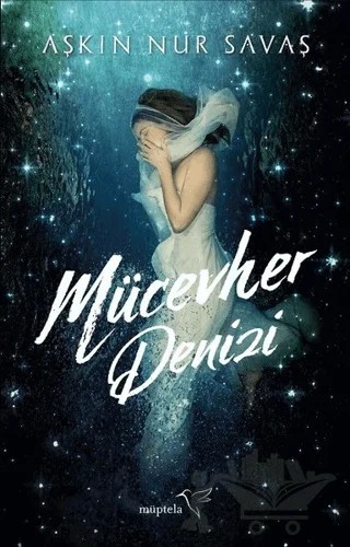 Mücevher Denizi – Aşkın Nur Savaş – Müptela Yayınları kitap kapağı