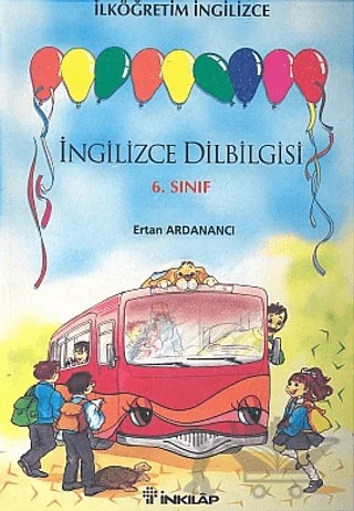 İlköğretim İngilizce Dilbilgisi 6. Sınıf – Ertan Ardanancı – İnkılap Kitabevi kitap kapağı