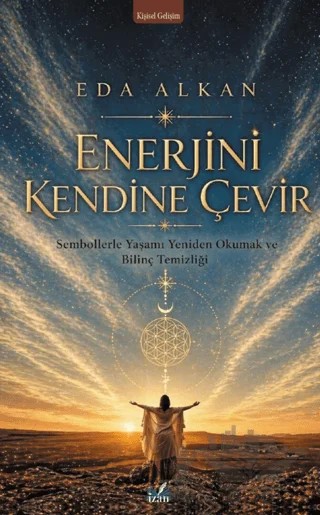 Enerjini Kendine Çevir – Eda Alkan – İzan Yayıncılık kitap kapağı