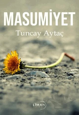 Masumiyet – Tuncay Aytaç – Liman Yayınevi kitap kapağı
