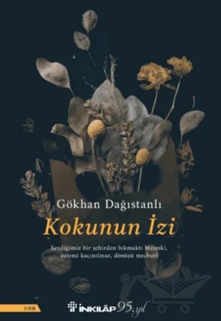 Kokunun İzi – Gökhan Dağıstanlı – İnkılap Kitabevi kitap kapağı