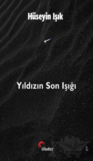 Yıldızın Son Işığı – Hüseyin Işık – Uludaz Yayınları kitap kapağı