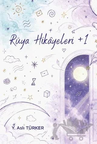 Rüya Hikâyeleri +1 – Y. Aslı Türker – İkinci Adam Yayınları kitap kapağı