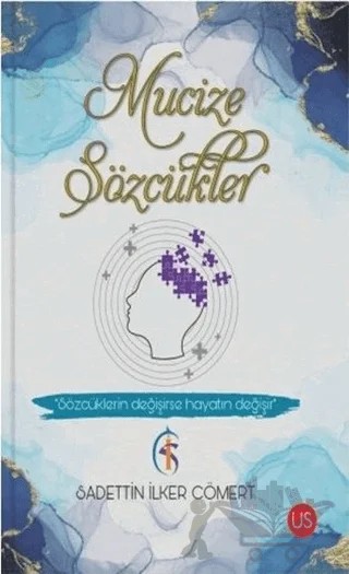 Mucize Sözcükler – Sadettin İlker Cömert – US Yayınları kitap kapağı
