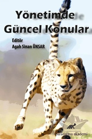 Yönetimde Güncel Konular – Agah Sinan Ünsar – Paradigma Akademi Yayınları kitap kapağı
