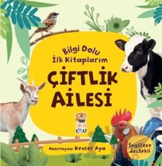 Çiftlik Ailesi - Bilgi Dolu İlk Kitaplarım – Kevser Aya – Sincap Kitap kitap kapağı