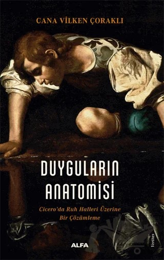 Duyguların Anatomisi – Cana Vilken Çoraklı – Alfa Yayınları kitap kapağı