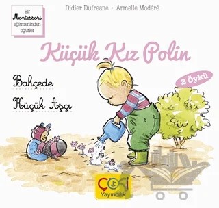 Küçük Kız Polin Bahçede - Küçük Aşçı (2 Öykü) – Didier Dufresne – Çoki Yayınları kitap kapağı