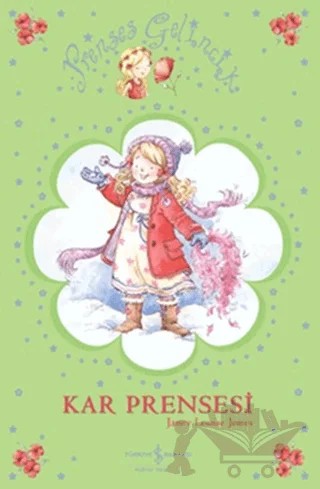 Kar Prensesi – Janey Louise Jones – İş Bankası Kültür Yayınları kitap kapağı