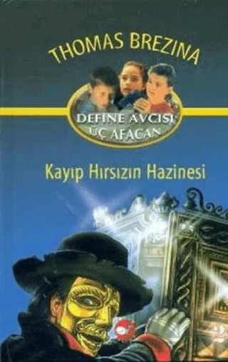 Kayıp Hırsızın Hazinesi – Thomas Brezina – Beyaz Balina Yayınları kitap kapağı